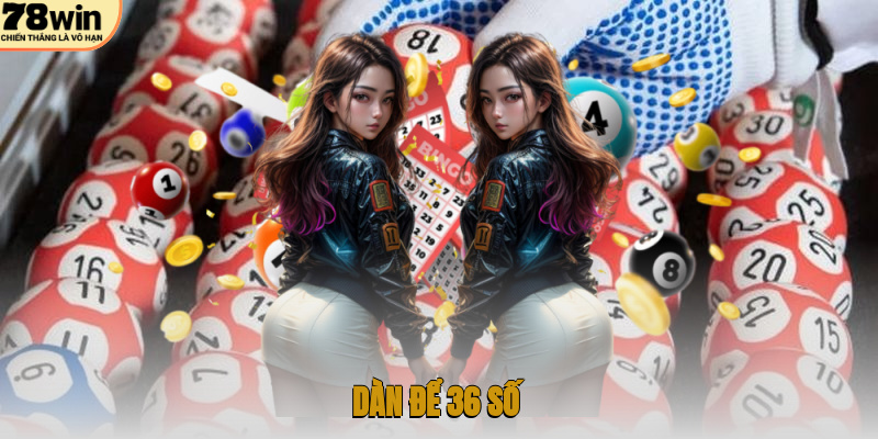 Dàn để 36 số