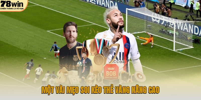 Một vài mẹo soi kèo thẻ vàng nâng cao