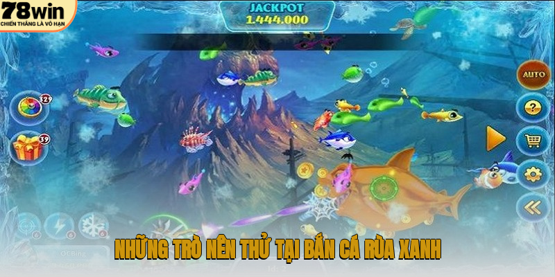 Những trò nên thử tại bắn cá Rùa Xanh